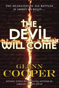 The Devil Will Come by Glenn Cooper